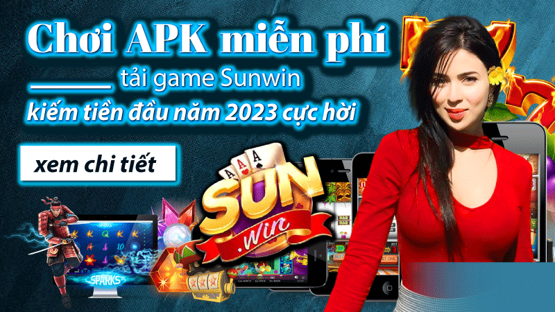 Cách tải Sunwin APK nhanh chóng nhất 2023